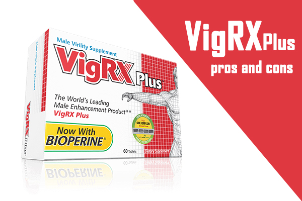 Vigrx plus pros and cons